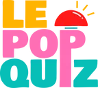 Le Pop Quiz